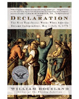Declaration: The Nine Tumultuous Weeks When America Became Independent