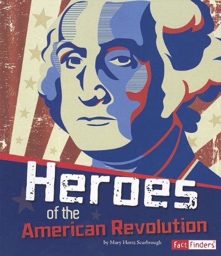 Heroes of the American Revolution